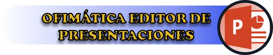 Ofimatica editor de presentaciones